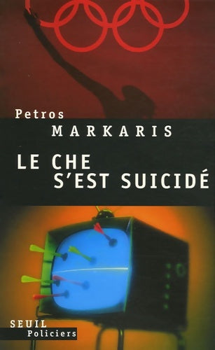 Livrenpoche : Le Che s'est suicidé - Petros Markaris - Livre