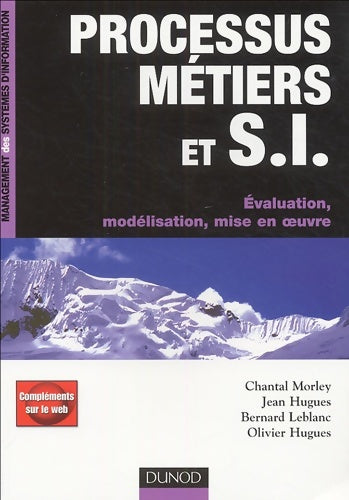 Livrenpoche : Processus métiers et s. I. - evaluation modélisation mise en oeuvre : Evaluation modélisation mise en oeuvre - Chantal Morley - Livre