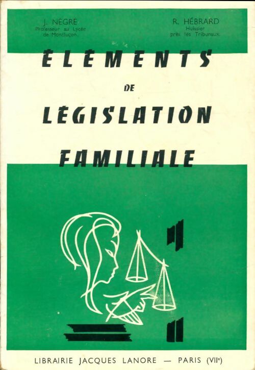 Livrenpoche : Éléments de législation familiale - Jean Nègre - Livre
