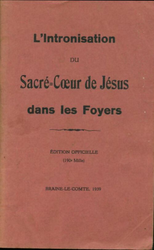 Livrenpoche : L'intronisation du Sacré-Coeur de jésus dans les foyers - Collectif - Livre
