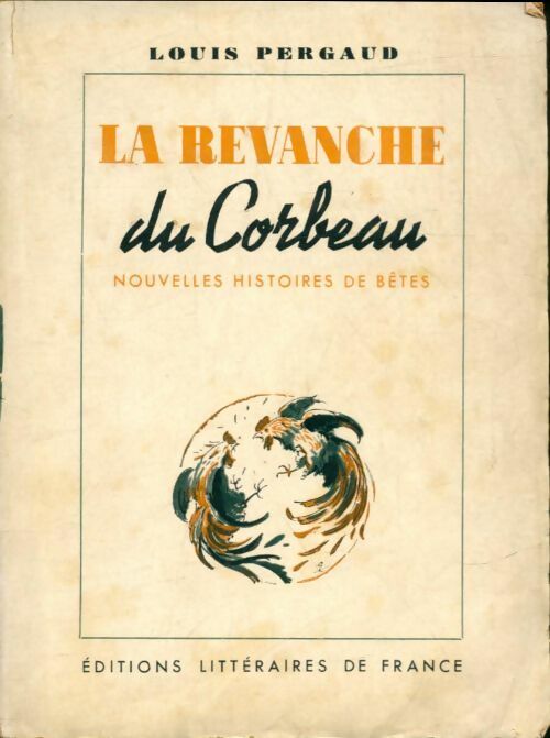 Livrenpoche : La revanche du corbeau - Louis Pergaud - Livre