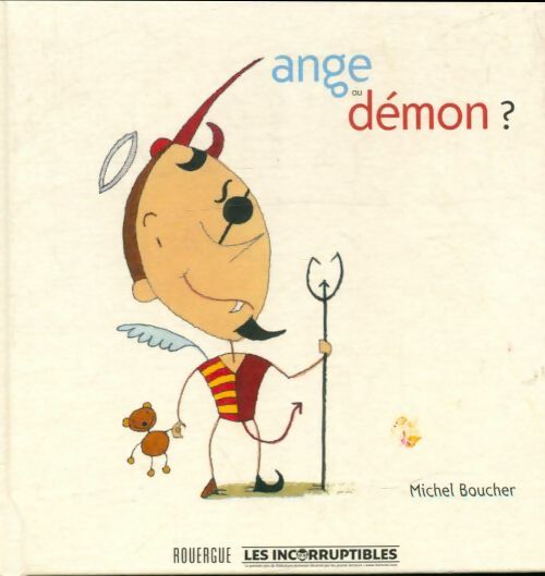Livrenpoche : Ange ou démon? - Michel Boucher - Livre