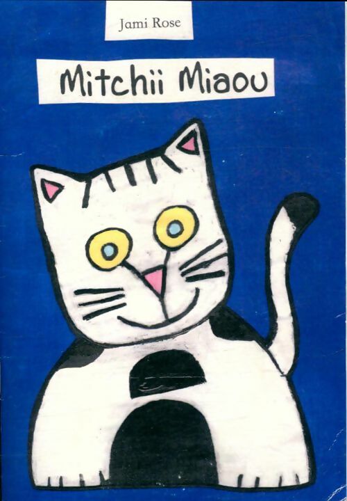 Livrenpoche : Mitchii Miaou - Jami Rose - Livre