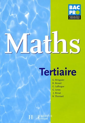 Livrenpoche : Mathématiques 1re et term. Bac pro tertiaire - livre élève - ed. 2005 - Georges Bringuier - Livre