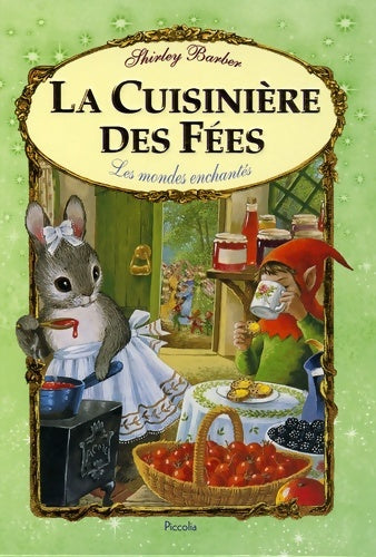 Livrenpoche : La cuisinière des fées - Shirley Barber - Livre