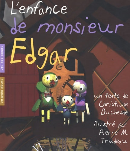 Livrenpoche : L'enfance de monsieur edgar - Christiane Duchesne - Livre