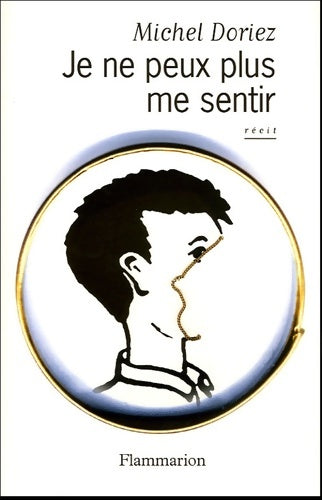 Livrenpoche : Je ne peux plus me sentir - Michel Doriez - Livre
