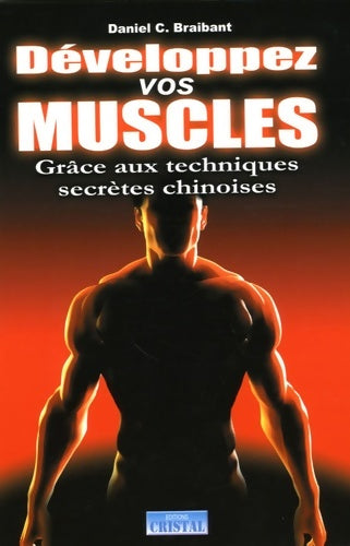 Livrenpoche : Développer vos muscles - Daniel C. Braibant - Livre