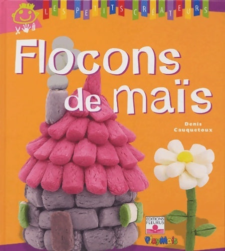 Livrenpoche : Flocons de mais - Denis Cauquetoux - Livre