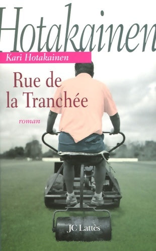 Livrenpoche : Rue de la Tranchée - Kari Hotakainen - Livre