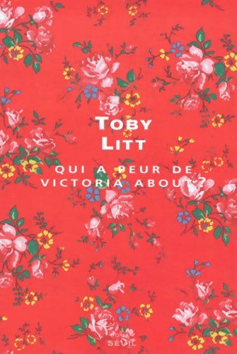 Livrenpoche : Qui a peur de victoria about ? - Toby Litt - Livre