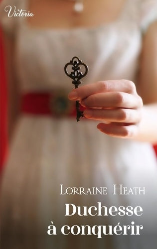 Livrenpoche : Duchesse à conquérir - Lorraine Heath - Livre