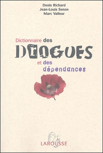 Livrenpoche : Dictionnaire des drogues des toxicomanies et des dépendances - Jean-Louis Senon - Livre
