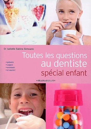 Livrenpoche : Toutes les questions au dentiste - Docteur I. -S Schwartz - Livre