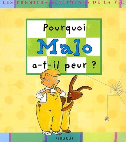 Livrenpoche : Pourquoi malo a-t-il peur ? - Karine-Marie Amiot - Livre
