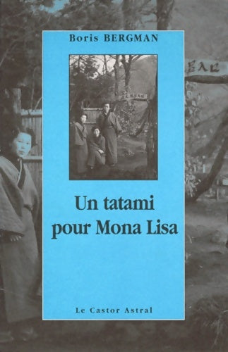 Livrenpoche : Un tatami pour mona lisa - Boris Bergman - Livre