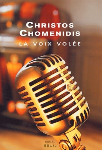 Livrenpoche : La voix volée - Christos Chomenidis - Livre