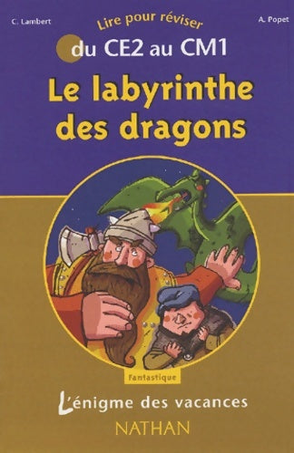 Livrenpoche : L'Énigme des vacances : Le labyrinthe des dragons lire pour réviser du CE2 au CM1 - L'Énigme Des Vacances Nathan - Livre