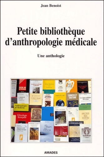 Livrenpoche : Petite bibliothèque d'anthropologie médicale - Jean Benoist - Livre