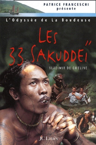 Livrenpoche : L'odyssée de la boudeuse : Les 33 sakuddeï - Vladimir De gmeline - Livre
