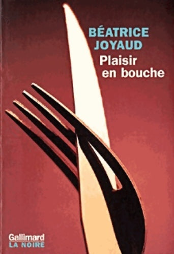 Livrenpoche : Plaisir en bouche - Béatrice Joyaud - Livre