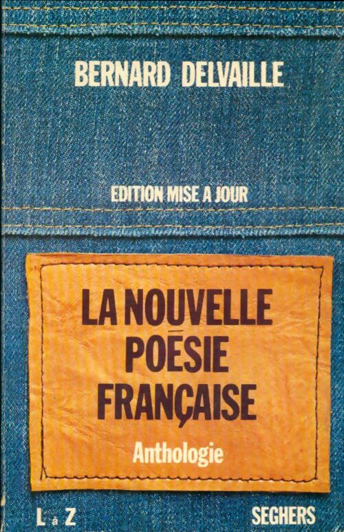 Livrenpoche : La nouvelle poésie française - Bernard Delvaille - Livre