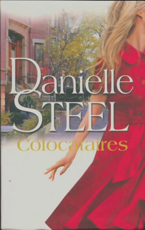 Livrenpoche : Colocataires - Danielle Steel - Livre