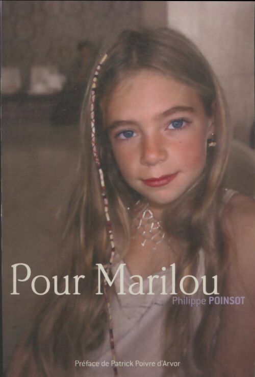 Livrenpoche : Pour Marilou - Philippe Poinsot - Livre