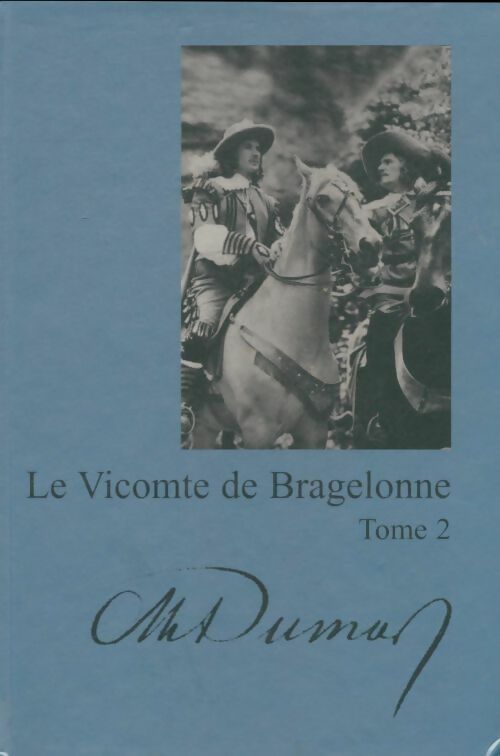 Livrenpoche : Le vicomte de Bragelonne Tome II - Alexandre Dumas - Livre