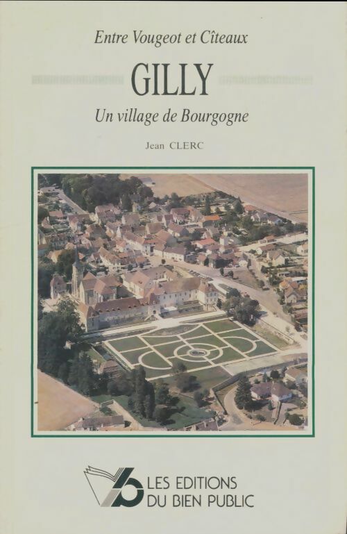Livrenpoche : Gilly, un village de Bourgogne - Jean Clerc - Livre