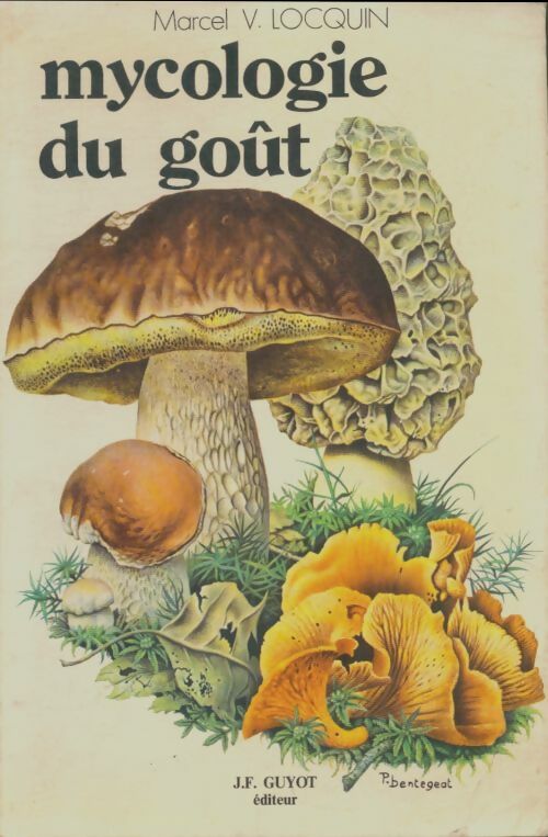 Livrenpoche : Mycologie du goût - Marcel Locquin - Livre