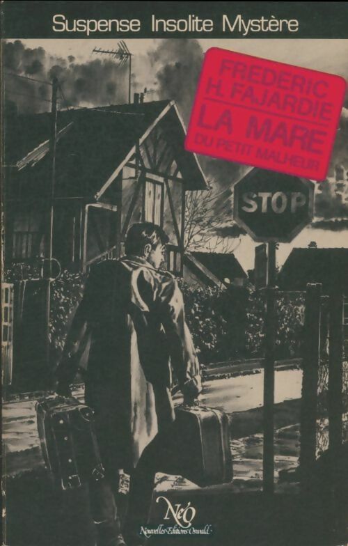 Livrenpoche : La mare du petit malheur - Frédéric H. Fajardie - Livre