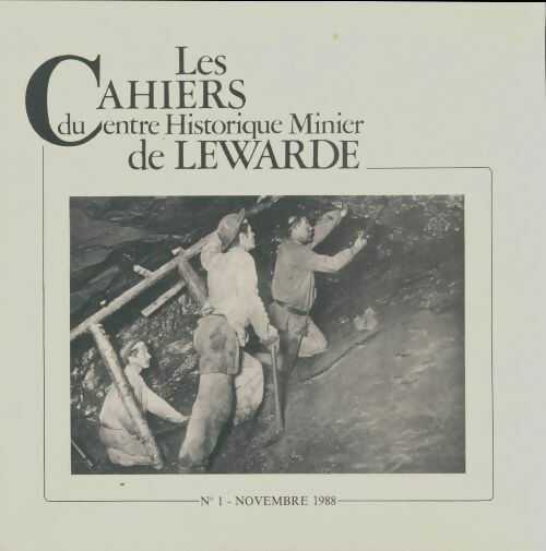 Livrenpoche : Les cahiers du centre historique minier de Lewarde  - Collectif - Livre