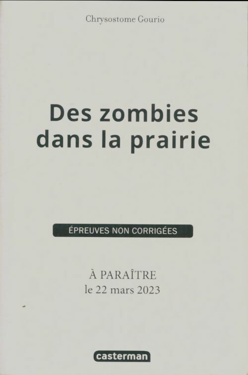 Livrenpoche : Des zombies dans la prairie - Chrystotome Gourio - Livre
