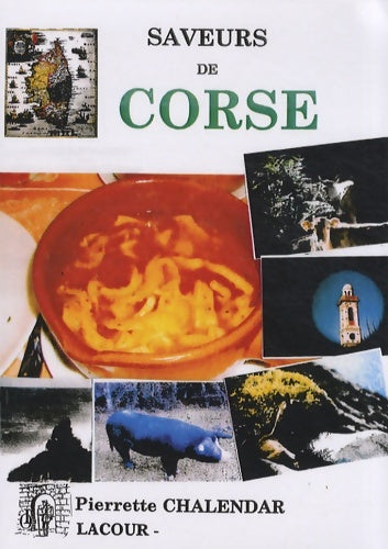 Livrenpoche : Saveurs de Corse - Pierrette Chalendar - Livre