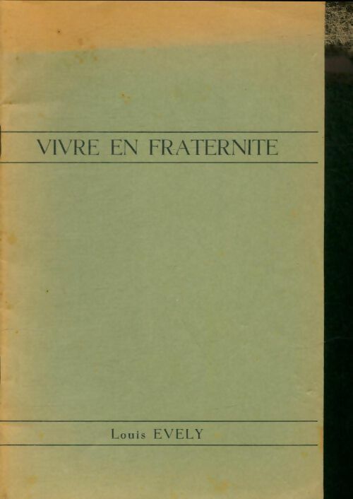 Livrenpoche : Vivre en fraternité - Louis Evely - Livre