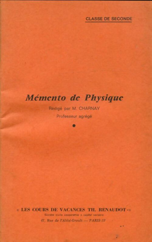 Livrenpoche : Mémento de physique Seconde - M. Charnay - Livre