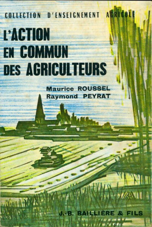 Livrenpoche : L'action en commun des agriculteurs - Maurice Roussel - Livre