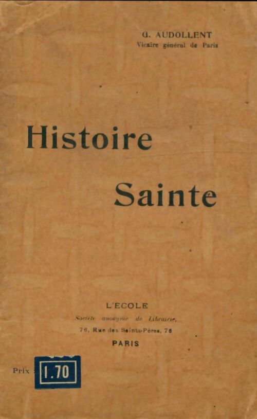 Livrenpoche : Histoire sainte - Monseigneur Audollent - Livre