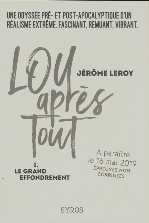 Livrenpoche : Lou après tout Tome I : Le grand effondrement - Jérôme Leroy - Livre