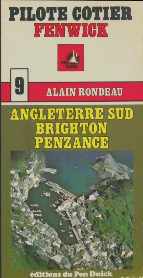 Livrenpoche : Pilote côtier n°9 : Angleterre sud, Brighton, Penzance - Alain Rondeau - Livre