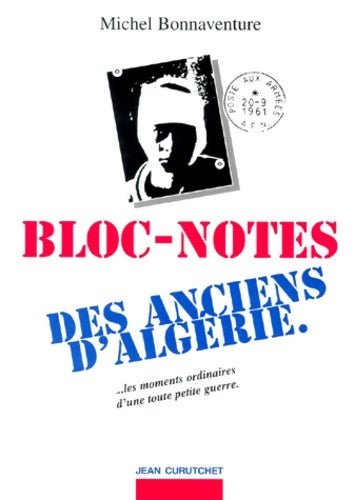 Livrenpoche : Bloc-notes des anciens d'Algérie - Bonnaventure - Livre