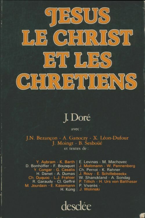 Livrenpoche : Jésus, le Christ et les chrétiens - J. Doré - Livre