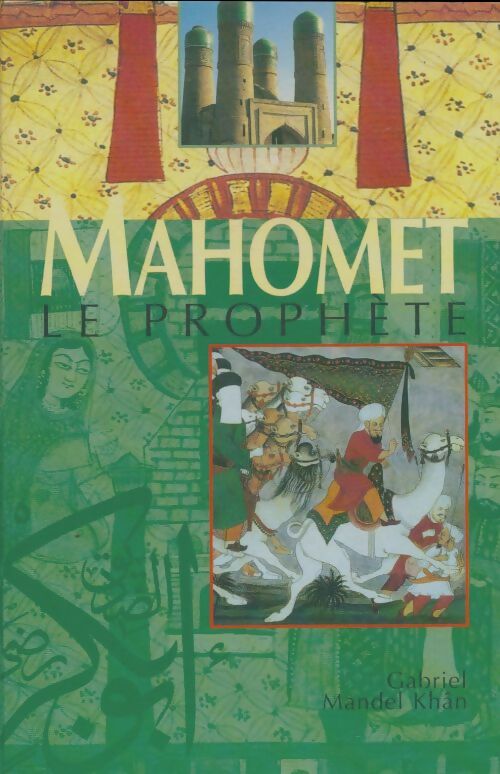 Livrenpoche : Mahomet : Le prophète - Gabriele Mandel Khân, Gabriele Mandel - Livre