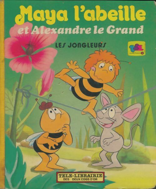 Livrenpoche : Maya l'abeille et Alexandre le Grand : Les jongleurs - Xxx - Livre