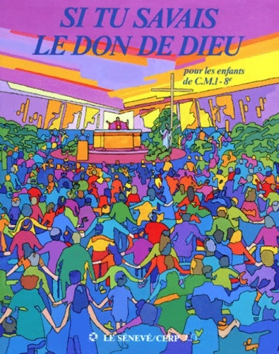 Livrenpoche : Si tu savais le don de dieu CM1 - Mgr Jacques Perrier - Livre
