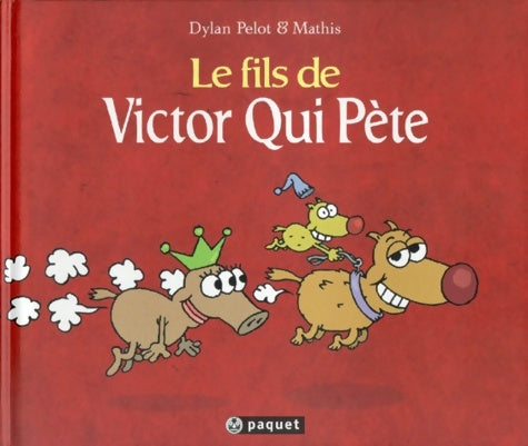 Livrenpoche : Le fils de Victor qui pète - Dylan Pelot - Livre