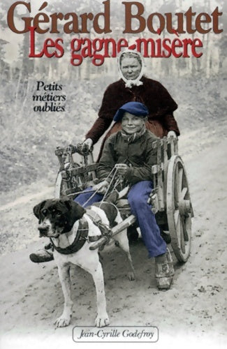 Livrenpoche : Les gagne-misère - Gerard. Boutet - Livre