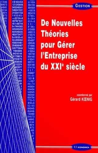 Livrenpoche : De nouvelles théories pour gérer l'entreprise du XXIe siècle - Gérard Koenig - Livre