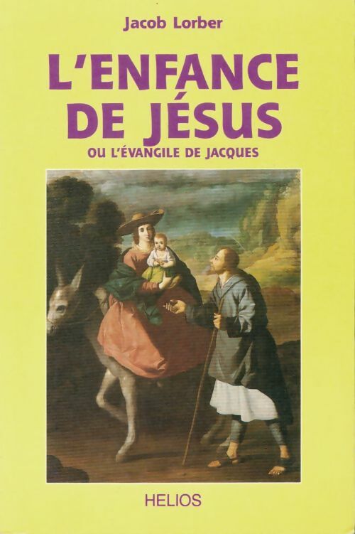 Livrenpoche : Enfance de jésus ou l'évangile de jacques - Jacob Lorber - Livre
